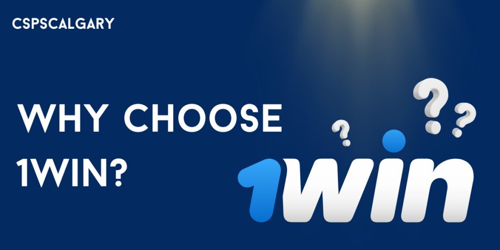 Why Choose 1Win?